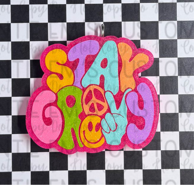 Stay Groovy