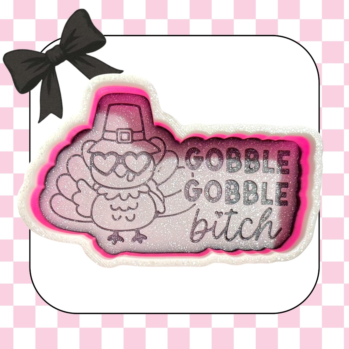 Gobble gobble bitch