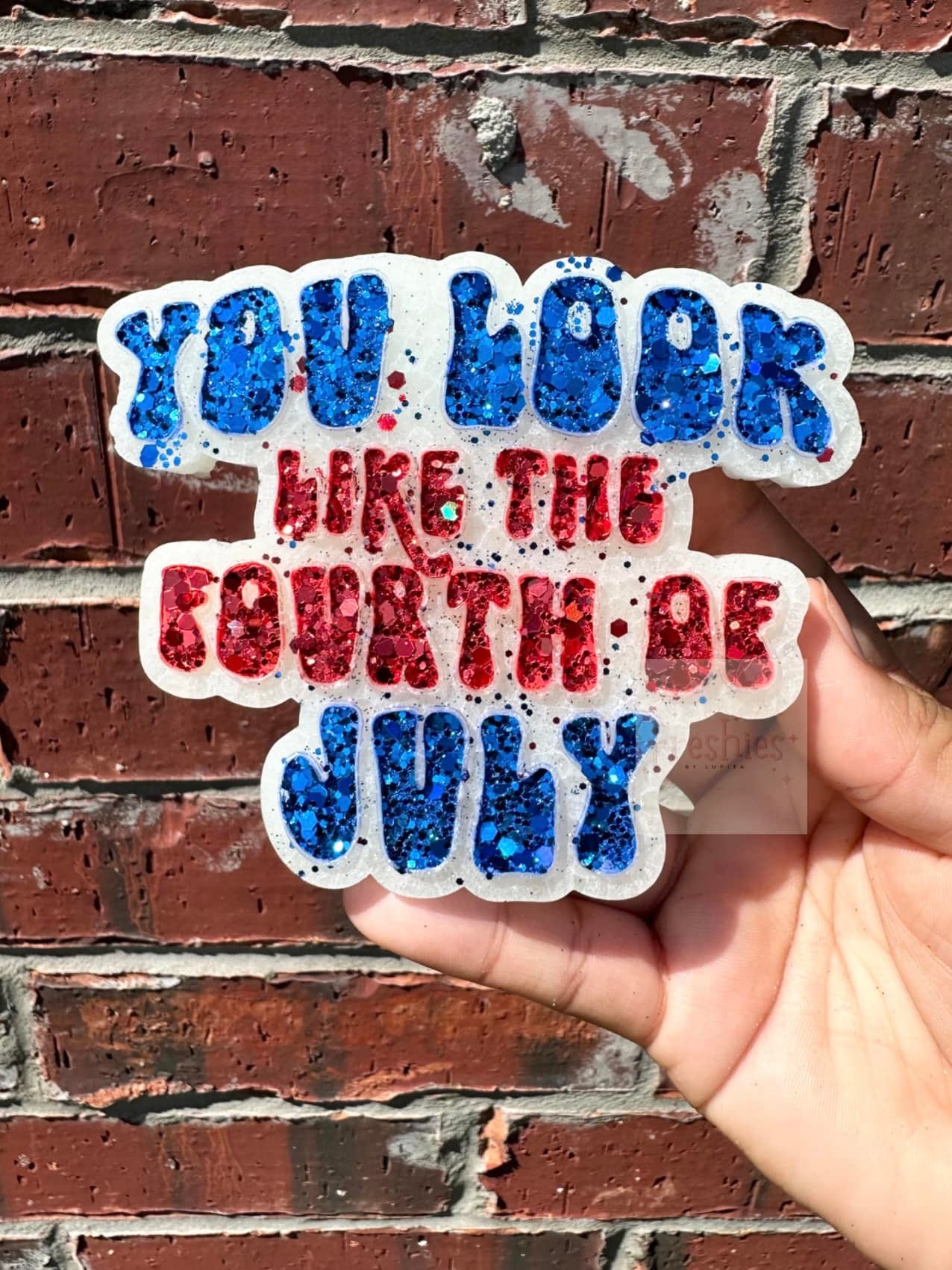 You look like the Fourth of July