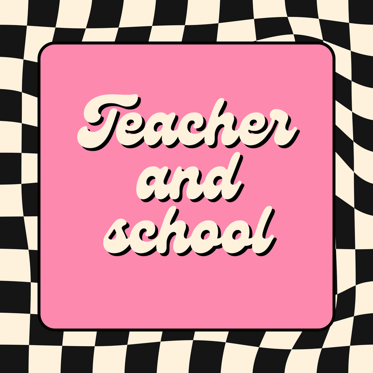 Teacher/school