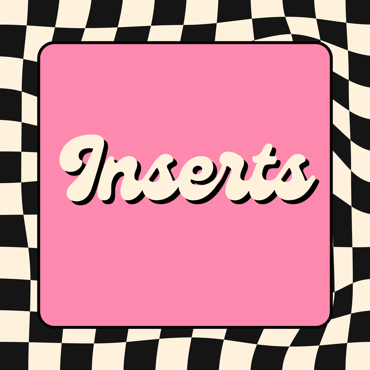 Inserts