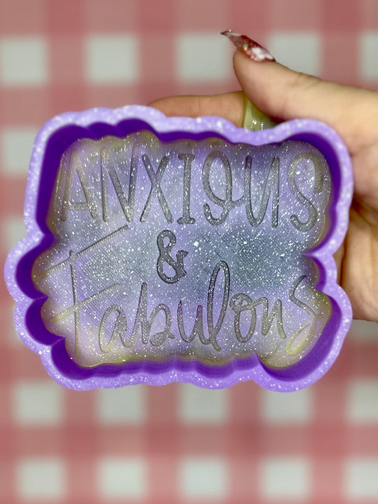 Anxious and fabulous