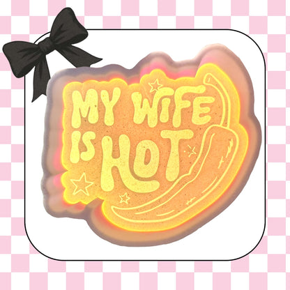My wife is hot