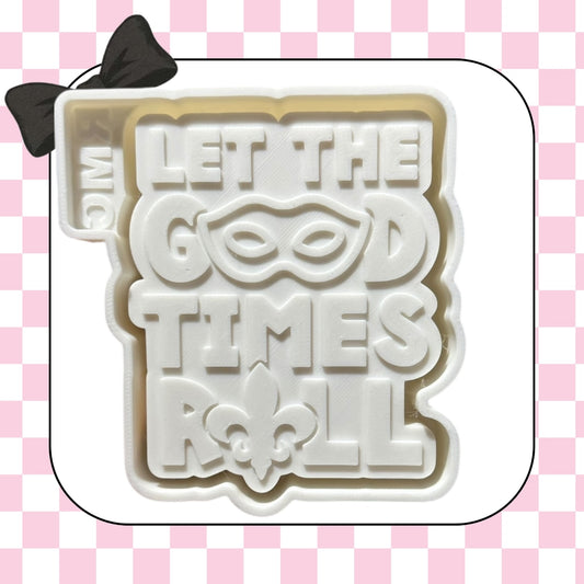 Let the good times roll