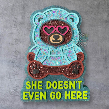 She doesn’t even go here bear